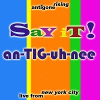 SaY iT! an-TIG-uh-nee